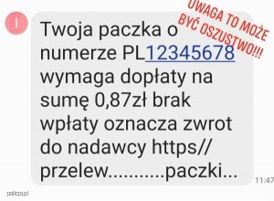 Screen wiadomości SMS z prośba o wykonanie dopłaty do przesyłki. W prawym górnym rogu czerwony napis Uwaga to może być oszustwo!!!