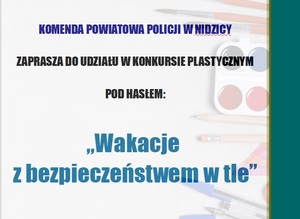 Fragment plakatu informującego o konkursie plastycznym pod hasłem "Wakacje z bezpieczeństwem w tle"
