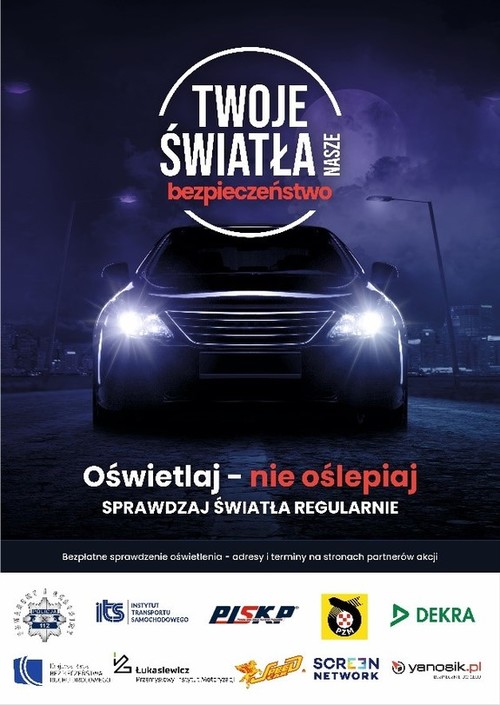 Plakat kampanii Twoje światła nasze bezpieczeństwo. Granatowe tło a na nim auto z złączonymi światłami. Niżej napis Oświetlaj nie oślepiaj i loga partnerów akcji.