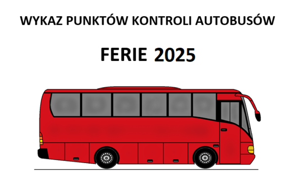 Czerwony autobus na białym tle a nad nim czarny napis: wykaz punktów kontroli autobusów - ferie 2025