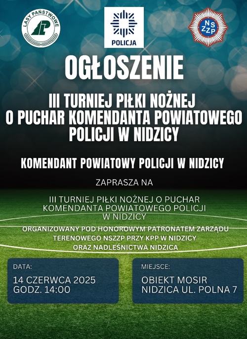 plakat informujący o III Turniej Piłki Nożnej o Puchar Komendanta Powiatowego Policji w Nidzicy